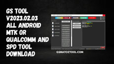 GS-Tool-v2023.02.03-All-Android-MTK-Or-Qualcomm-And-Spd-Tool-Download.jpg GS-Tool-v2023.02.03-All-Android-MTK-Or-Qualcomm-And-Spd-Tool-Download.jpg