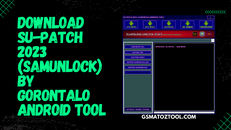 SU-Patch-2023-SamUnlock-By-Gorontalo-Android-Tool-Download.png SU-Patch-2023-SamUnlock-By-Gorontalo-Android-Tool-Download.png