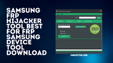 Samsung-FRP-Hijacker-Tool-Best-For-FRP-Samsung-Device-Tool-Download.png Samsung-FRP-Hijacker-Tool-Best-For-FRP-Samsung-Device-Tool-Download.png