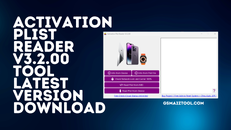Activation-Plist-Reader-V3.2.00-Tool-Latest-Version-Download.png