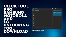 Click-Tool-PRO-Samsung-Motorola-And-Lg-Unlocking-Tool-Download.png