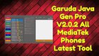 Garuda Java Gen Pro V2.0.2 All MediaTek Phones Latest Tool.jpg
